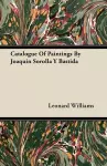 Catalogue Of Paintings By Joaquin Sorolla Y Bastida cover