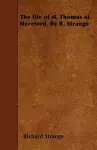 The Life of St. Thomas of Hereford. By R. Strange cover