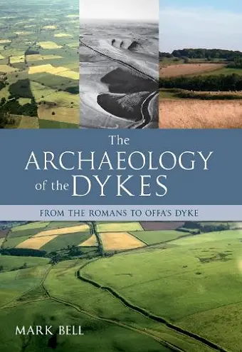The Archaeology of the Dykes cover