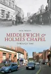 Middlewich and Holmes Chapel Through Time cover