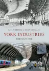 York Industries Through Time cover