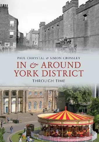 In & Around York District Through Time cover