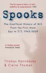 Spooks: The Unofficial History of MI5 From the First Atom Spy to 7/7 1945-2009 cover