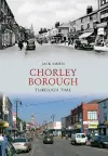 Chorley Borough Through Time cover