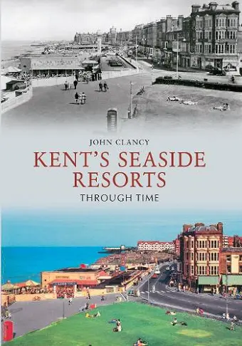 Kent's Seaside Resorts Through Time cover