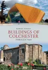 Buildings of Colchester Through Time cover