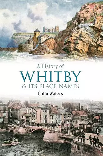 A History of Whitby and Its Place Names cover