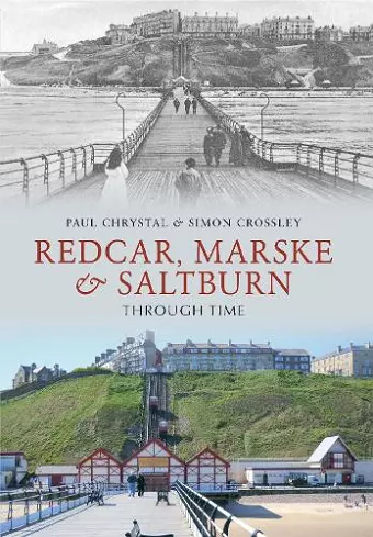Redcar, Marske & Saltburn Through Time cover