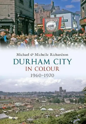Durham City in Colour 1960-1970 cover