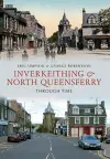 Inverkeithing & North Queensferry Through Time cover