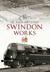 In and Around Swindon Works cover