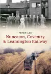 Nuneaton, Coventry & Leamington Railway cover