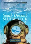 South Devon's Shipwreck Trail cover