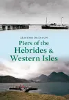 Piers of the Hebrides & Western Isles cover
