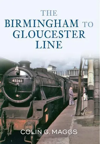 The Birmingham to Gloucester Line cover
