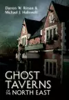 Ghost Taverns of the North East cover