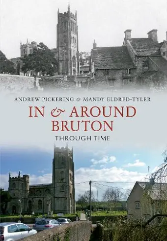 In & Around Bruton Through Time cover