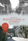 Whitechapel & Stepney Through Time cover