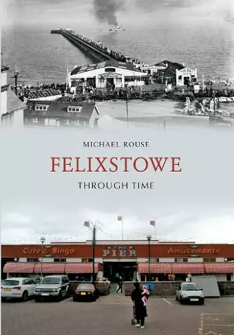 Felixstowe Through Time cover