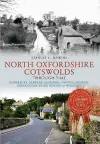 North Oxfordshire Cotswolds Through Time cover