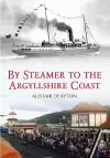 By Steamer to the Argyllshire Coast cover