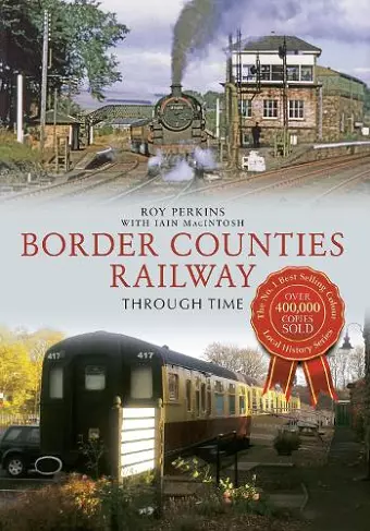 Border Counties Railway Through Time cover