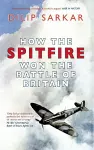 How the Spitfire Won the Battle of Britain cover