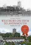 Westbury on Trym to Avonmouth Through Time cover