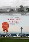 Edinburgh Airport Through Time cover