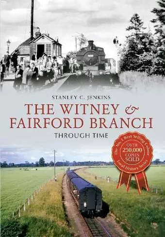 The Witney & Fairford Branch Through Time cover