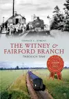 The Witney & Fairford Branch Through Time cover