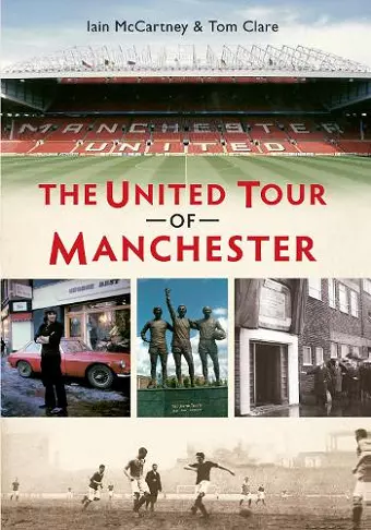 The United Tour of Manchester cover