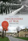 Oxfordshire at War Through Time cover