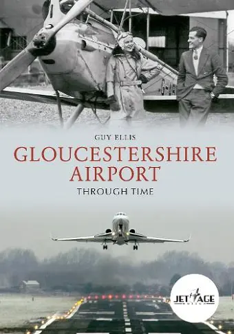 Gloucestershire Airport Through Time cover