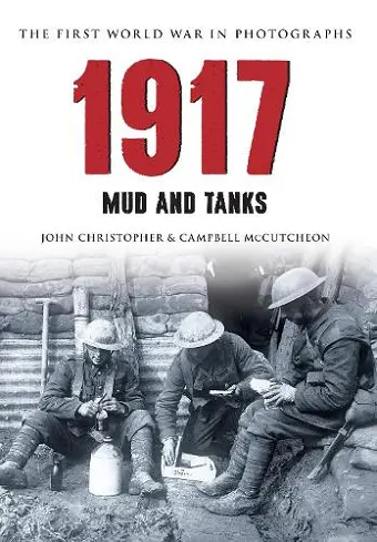 1917 The First World War in Photographs cover