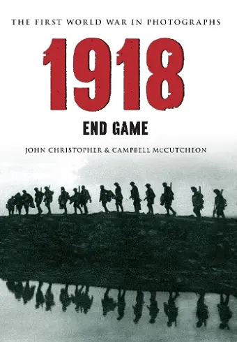 1918 The First World War in Photographs cover