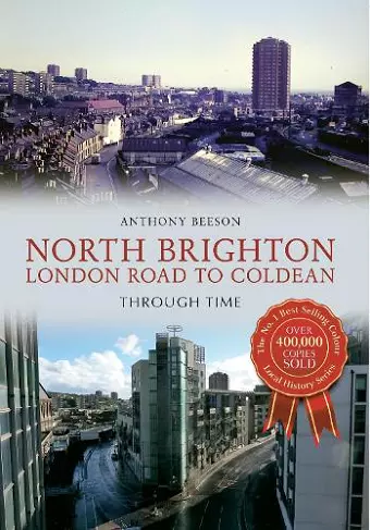 North Brighton London Road to Coldean Through Time cover