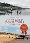 Harwich & Dovercourt Through Time cover