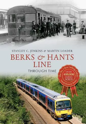 Berks & Hants Line Through Time cover