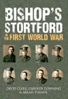 Bishop's Stortford in the First World War cover