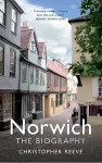 Norwich The Biography cover