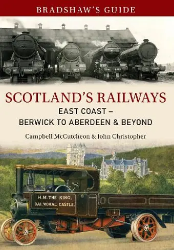 Bradshaw's Guide Scotland's Railways East Coast Berwick to Aberdeen & Beyond cover