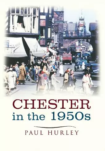 Chester In The 1950s cover