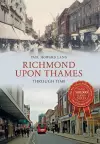 Richmond upon Thames Through Time cover