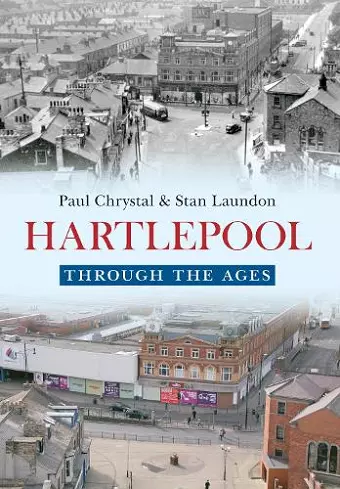 Hartlepool Through The Ages cover