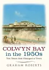 Colwyn Bay In The 1950s cover