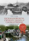 Rickmansworth, Croxley Green & Chorleywood Through Time cover