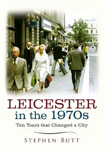 Leicester in the 1970s cover