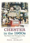 Chester in the 1960s cover