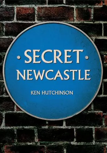 Secret Newcastle cover